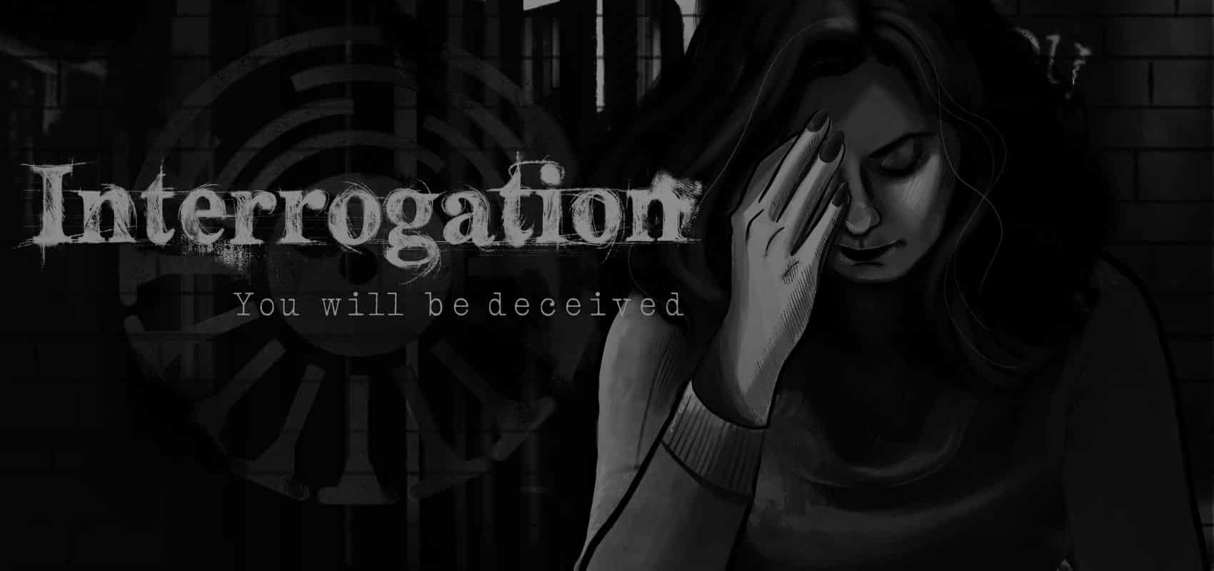 ‘Interrogation: You will be deceived’ will captivate you and make you question your beliefs