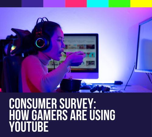 Consumer Survey: How gamers are using YouTube in 2025